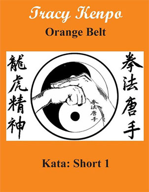 Tracy Kenpo Karate Orange Belt Form Short 1